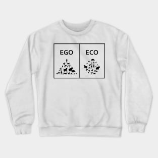 Ego vs Eco Crewneck Sweatshirt
